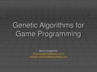 Genetic Algorithms for Game Programming