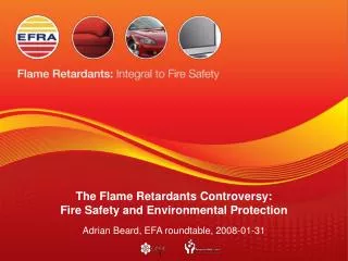 The Flame Retardants Controversy: Fire Safety and Environmental Protection