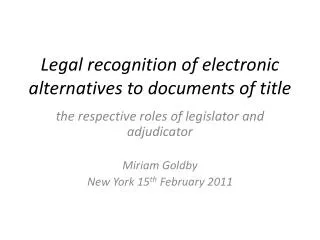Legal recognition of electronic alternatives to documents of title