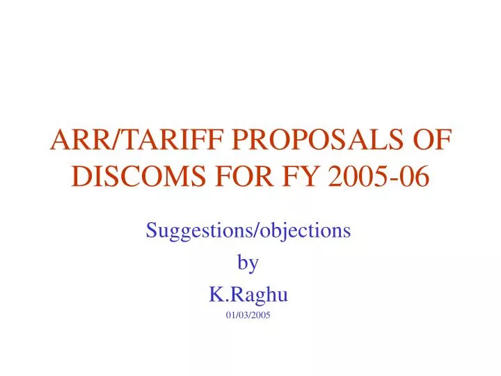 arr tariff proposals of discoms for fy 2005 06