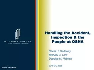 Handling the Accident, Inspection &amp; the People at OSHA
