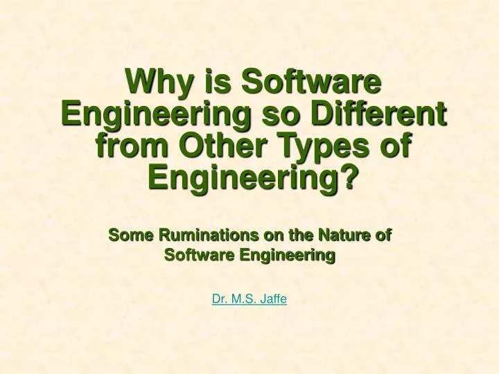 why is software engineering so different from other types of engineering