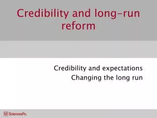 Credibility and long-run reform