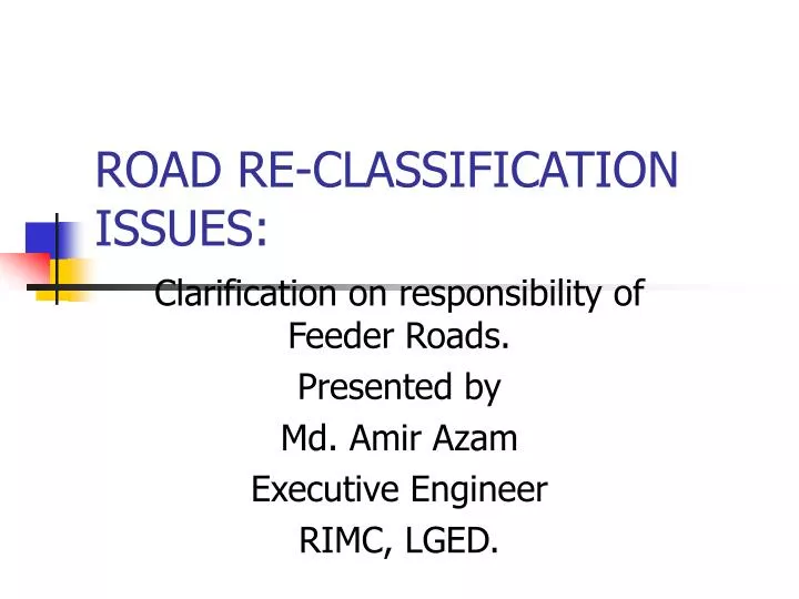 road re classification issues