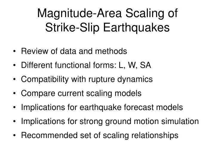 magnitude area scaling of strike slip earthquakes