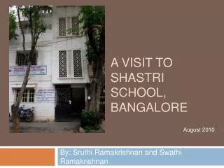 A Visit to Shastri School, Bangalore