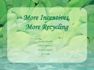 More Incentives, More Recycling