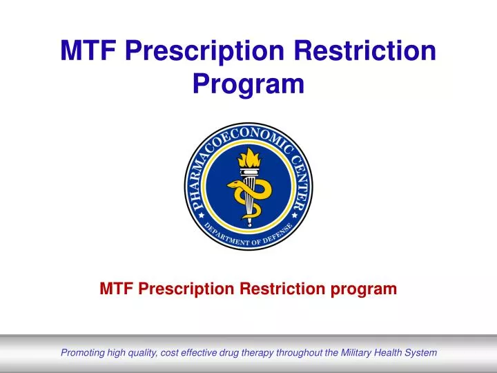 mtf prescription restriction program