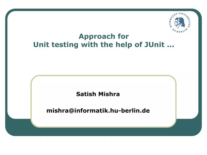 approach for unit testing with the help of junit