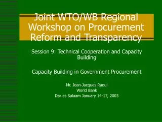Joint WTO/WB Regional Workshop on Procurement Reform and Transparency