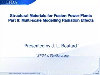 Structural Materials for Fusion Power Plants Part II: Multi-scale Modelling Radiation Effects