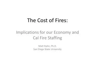 The Cost of Fires: