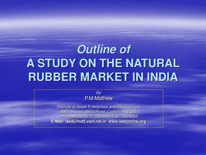 outline of a study on the natural rubber market in india
