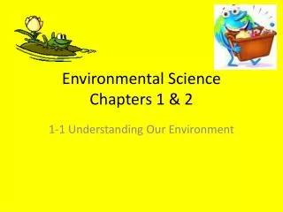 Environmental Science Chapters 1 &amp; 2
