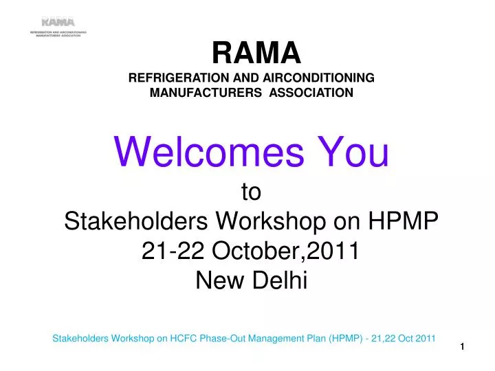 welcomes you to stakeholders workshop on hpmp 21 22 october 2011 new delhi