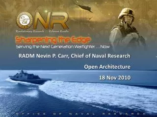 RADM Nevin P. Carr, Chief of Naval Research Open Architecture 18 Nov 2010