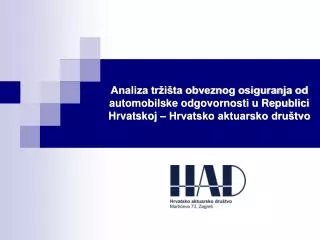 Analiza tržišta obveznog osiguranja od automobilske odgovornosti u Republici Hrvatskoj – Hrvatsko aktuarsko društvo