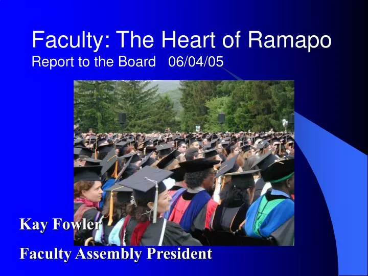 faculty the heart of ramapo report to the board 06 04 05
