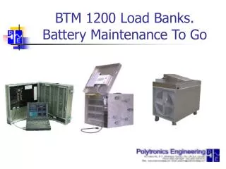 BTM 1200 Load Banks. Battery Maintenance To Go
