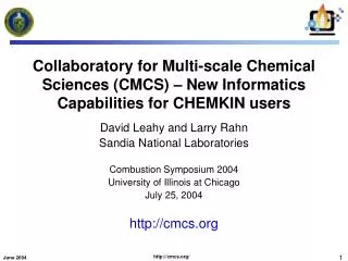 Collaboratory for Multi-scale Chemical Sciences (CMCS) – New Informatics Capabilities for CHEMKIN users