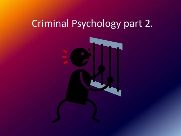 criminal psychology part 2