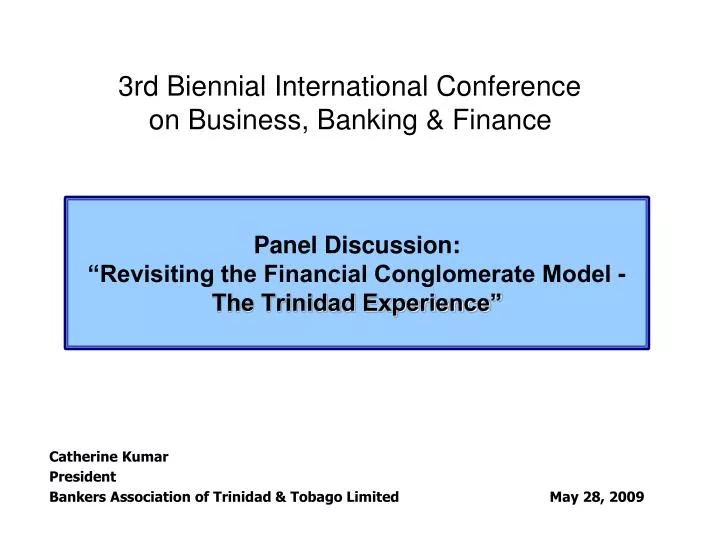 panel discussion revisiting the financial conglomerate model the trinidad experience