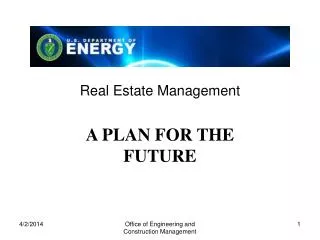 Real Estate Management A PLAN FOR THE FUTURE