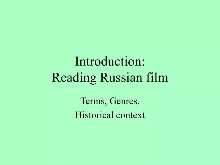 introduction reading russian film