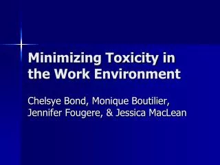 Minimizing Toxicity in the Work Environment