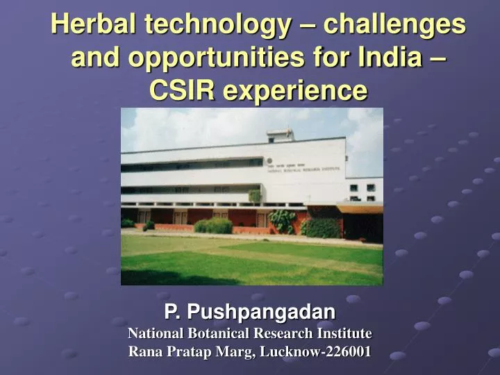 herbal technology challenges and opportunities for india csir experience