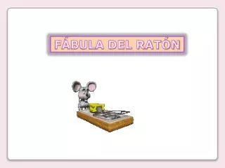 FÁBULA DEL RATÓN