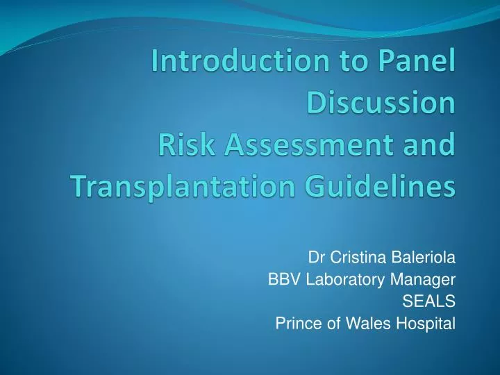 introduction to panel discussion risk assessment and transplantation guidelines