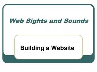 Web Sights and Sounds