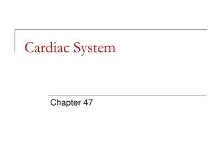 Cardiac System