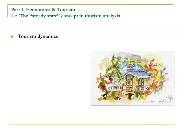 part i economics tourism i c the steady state concept in tourism analysis