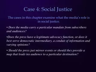 Case 4: Social Justice