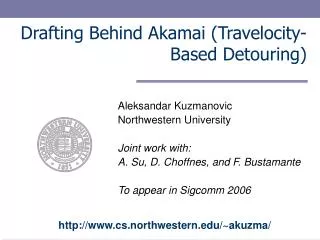 Drafting Behind Akamai (Travelocity-Based Detouring)