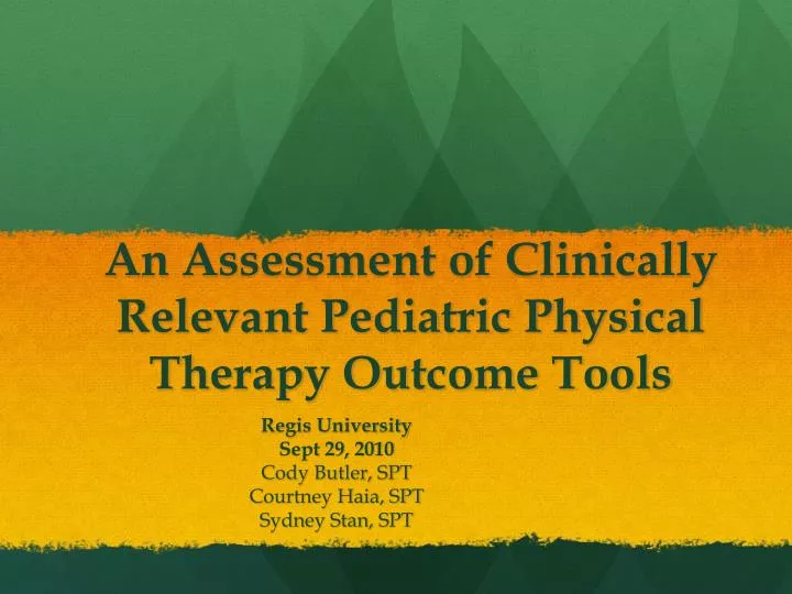 an assessment of clinically relevant pediatric physical therapy outcome tools
