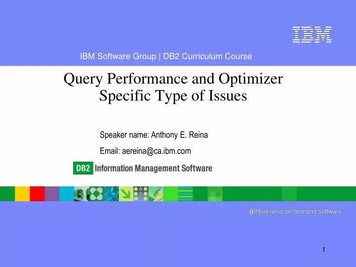 query performance and optimizer specific type of issues