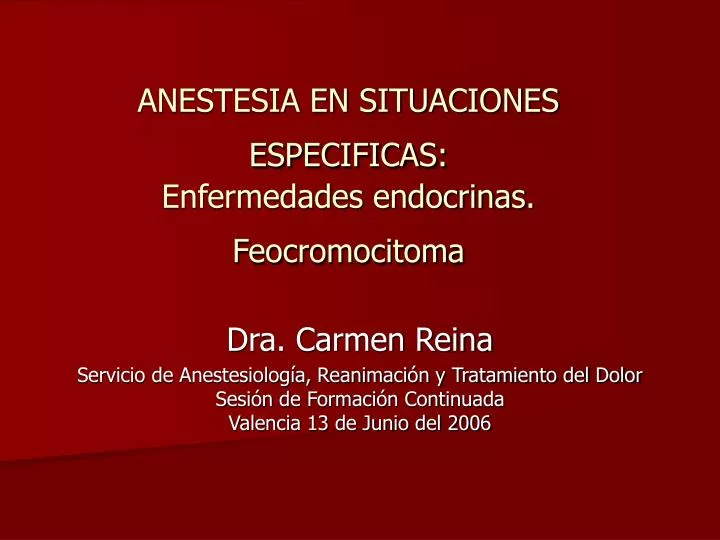 anestesia en situaciones especificas enfermedades endocrinas feocromocitoma