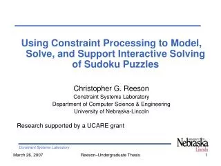 Using Constraint Processing to Model, Solve, and Support Interactive Solving of Sudoku Puzzles Christopher G. Reeson Con