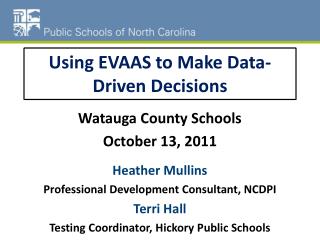 Using EVAAS to Make Data-Driven Decisions