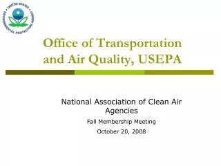 Office of Transportation and Air Quality, USEPA