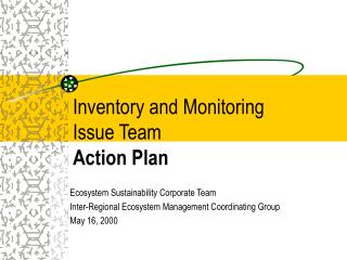 Inventory and Monitoring Issue Team Action Plan