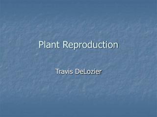 Plant Reproduction