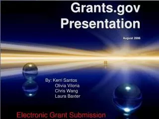 Grants.gov Presentation August 2006
