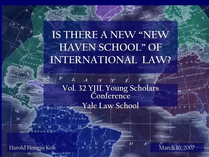 is there a new new haven school of international law