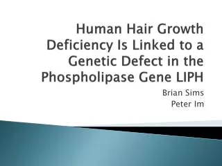 Human Hair Growth Deficiency Is Linked to a Genetic Defect in the Phospholipase Gene LIPH