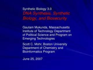 Synthetic Biology 3.0 DNA Synthesis, Synthetic Biology, and Biosecurity