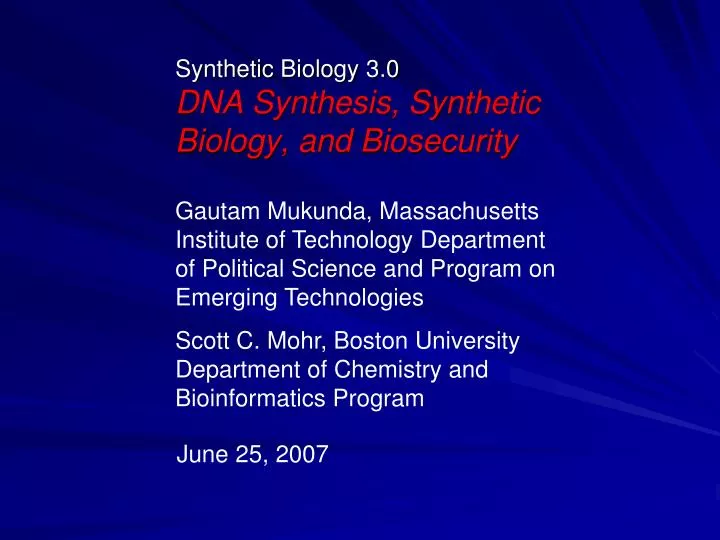 synthetic biology 3 0 dna synthesis synthetic biology and biosecurity